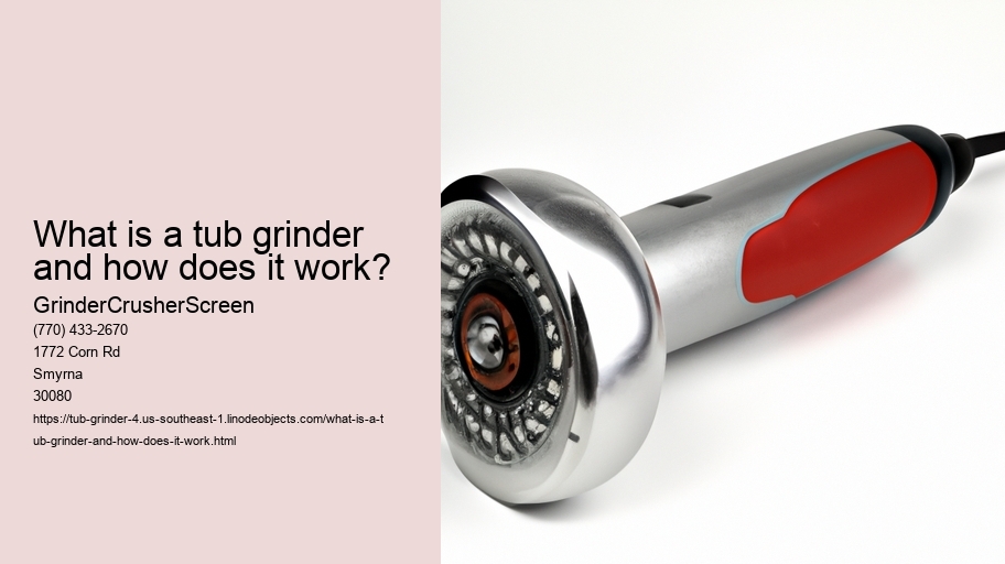 What is a tub grinder and how does it work?